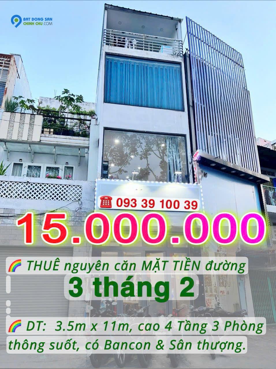 15 Triệu: HIẾM nguyên căn MẶT TIỀN đường 3 tháng 2 Q10- cao 4 tầng 3 phòng thông suốt. VŨ 0933910039