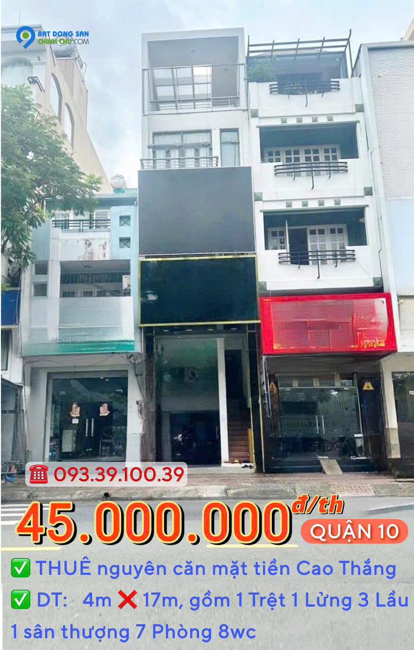 THUÊ NGUYÊN CĂN: từ 30.000.000 Đ/TH - MẶT TIỀN QUẬN 10 - ĐỊNH VỊ DỄ TÌM, KINH DOANH SẦM UẤT. LH: 0933910039